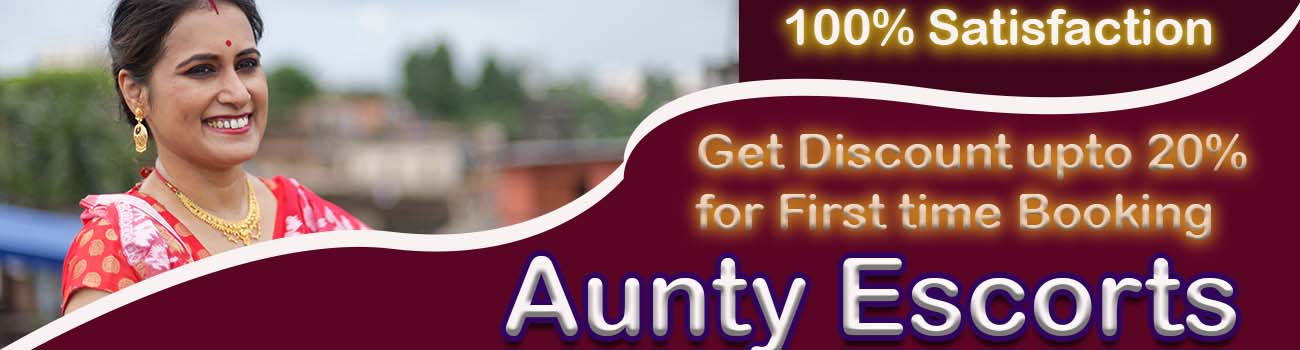 Aunty escorts